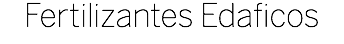 Fertilizantes Edaficos